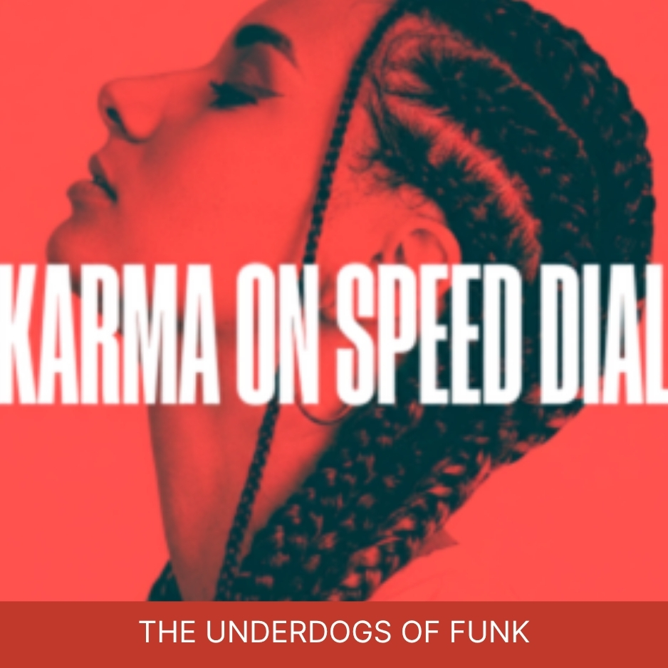 The Underdogs of Funk Turn Up the Groove with ‘Karma on Speed Dial’ – Review